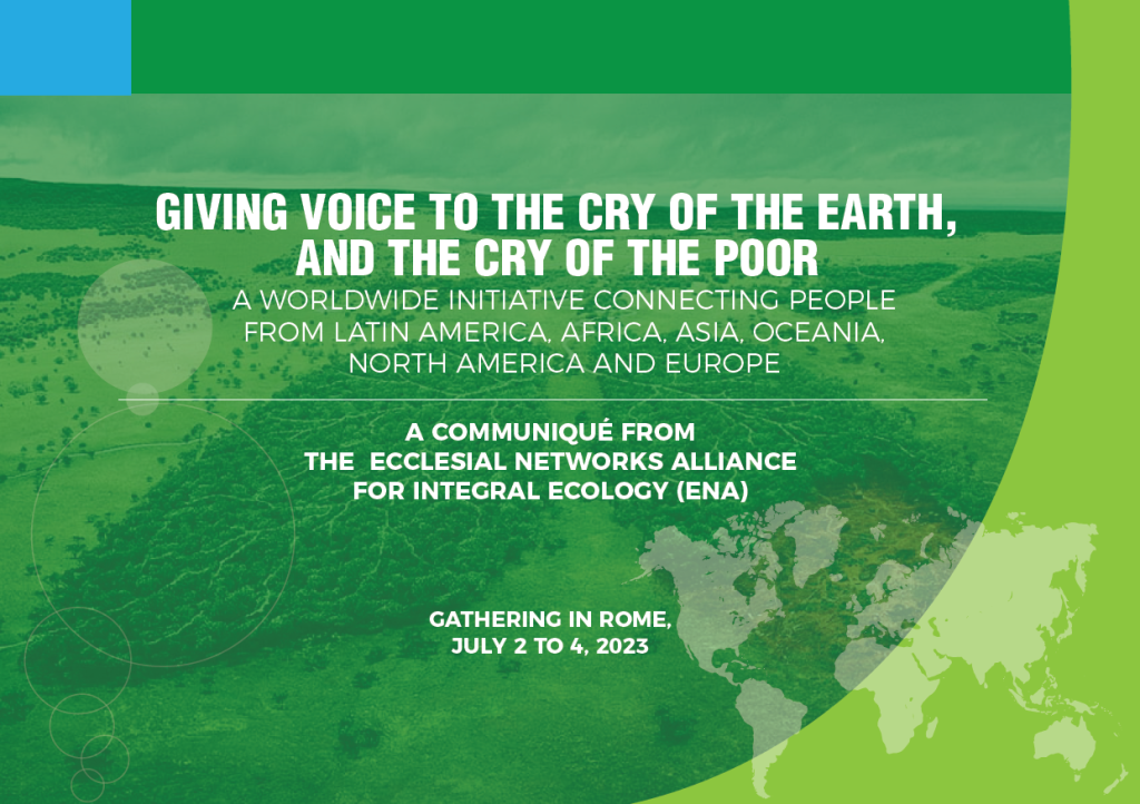 The ENA communiqué: Giving voice to the cry of the earth and the cry of the poor